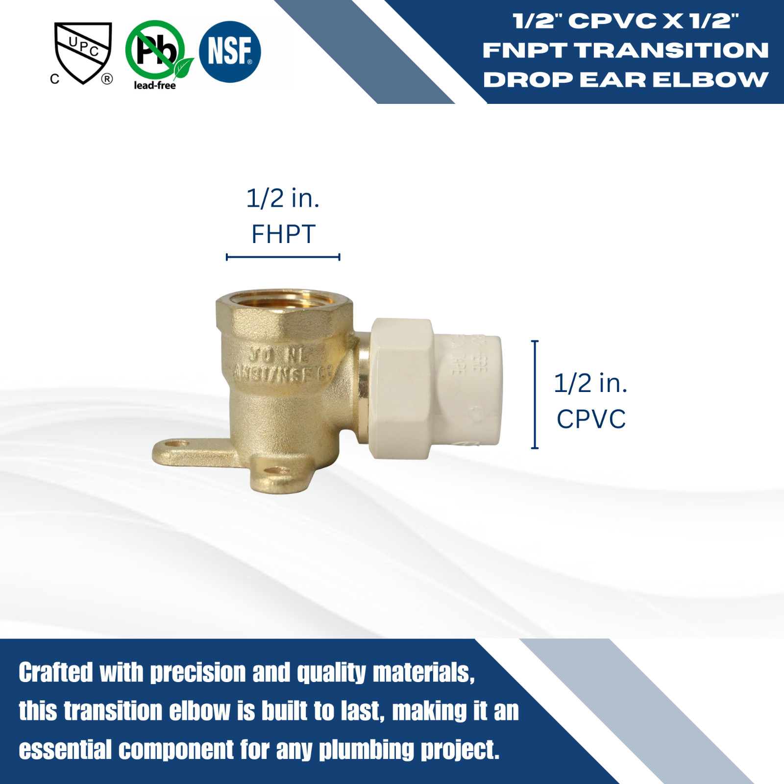1 Pc. 1/2″ Female NPT x 1/2″ CPVC Drop Ear Elbow, Lead Free Brass