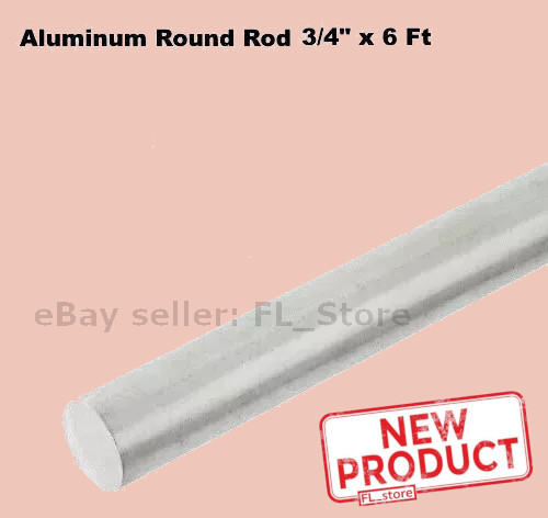 Aluminum Round Rod Solid Bar 3/4″ x 6 Feet Stock Alloy 6061 Unpolished Finish