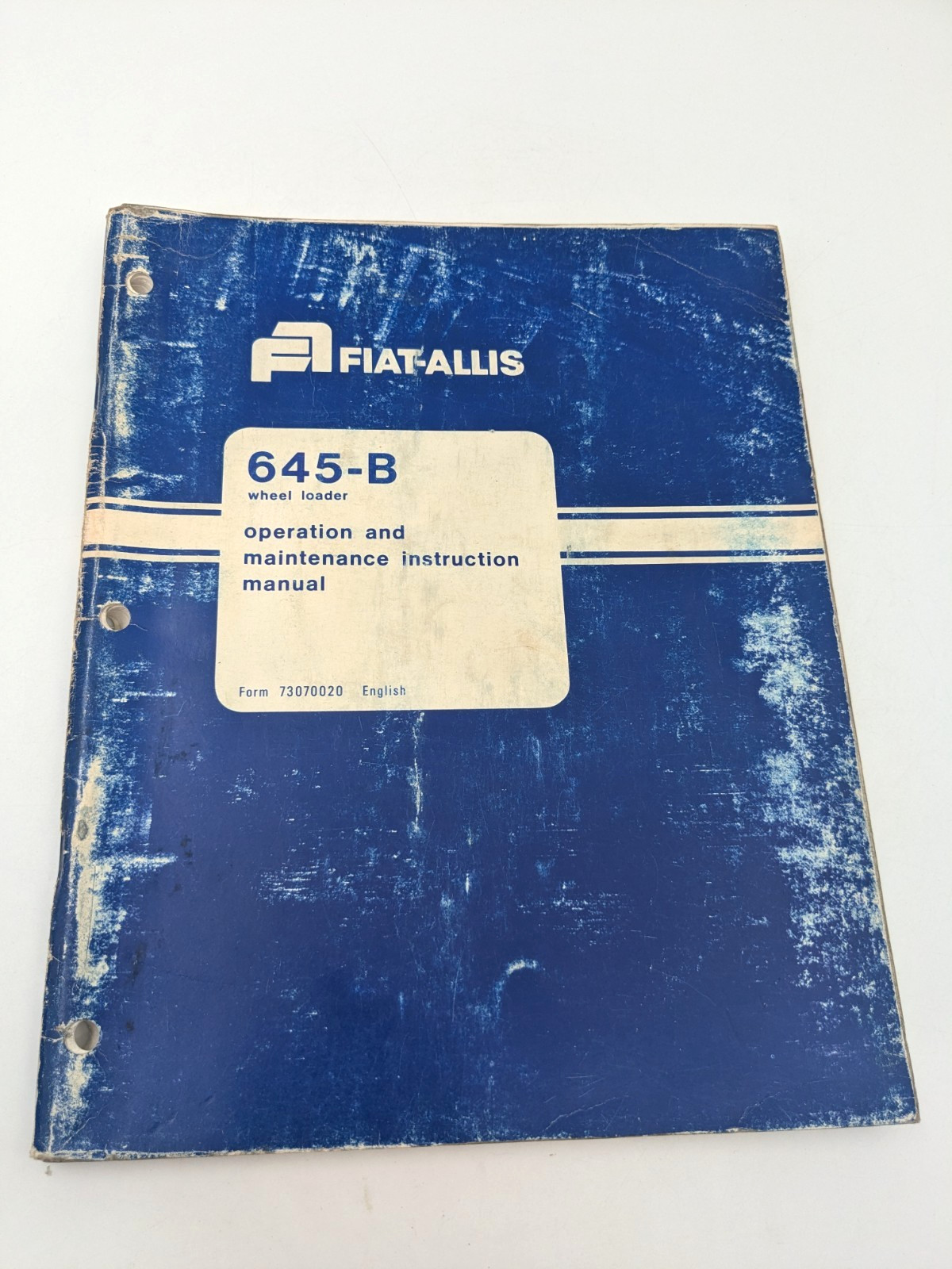 Fiat Allis 645B (645-B) Wheel Loader Operation & Maintenance Manual 1978