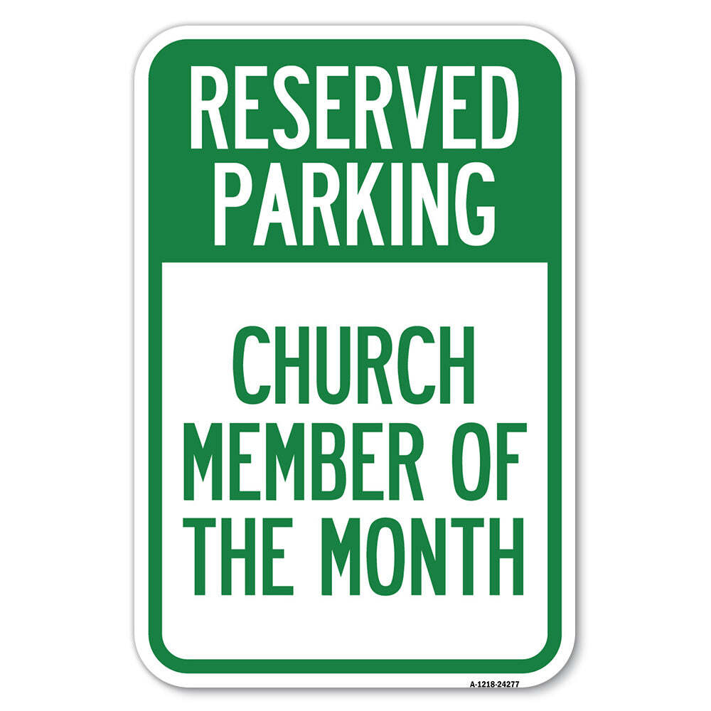 Church Member of the Month Heavy Gauge Aluminum Parking Sign
