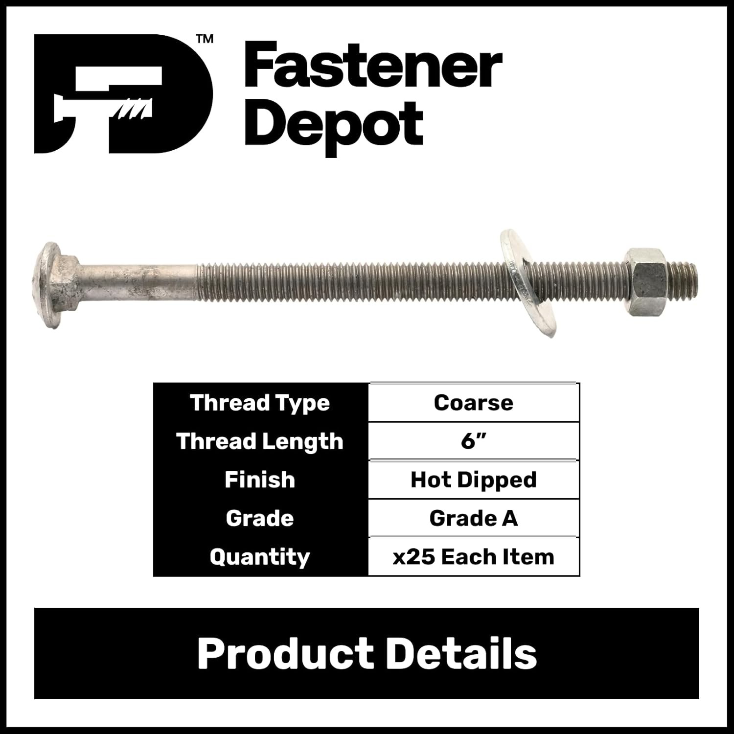 1/2”-13 x 9” Hot Dipped Galvanized Carriage Bolt Kit w/ Nuts & Flat Washers—25x
