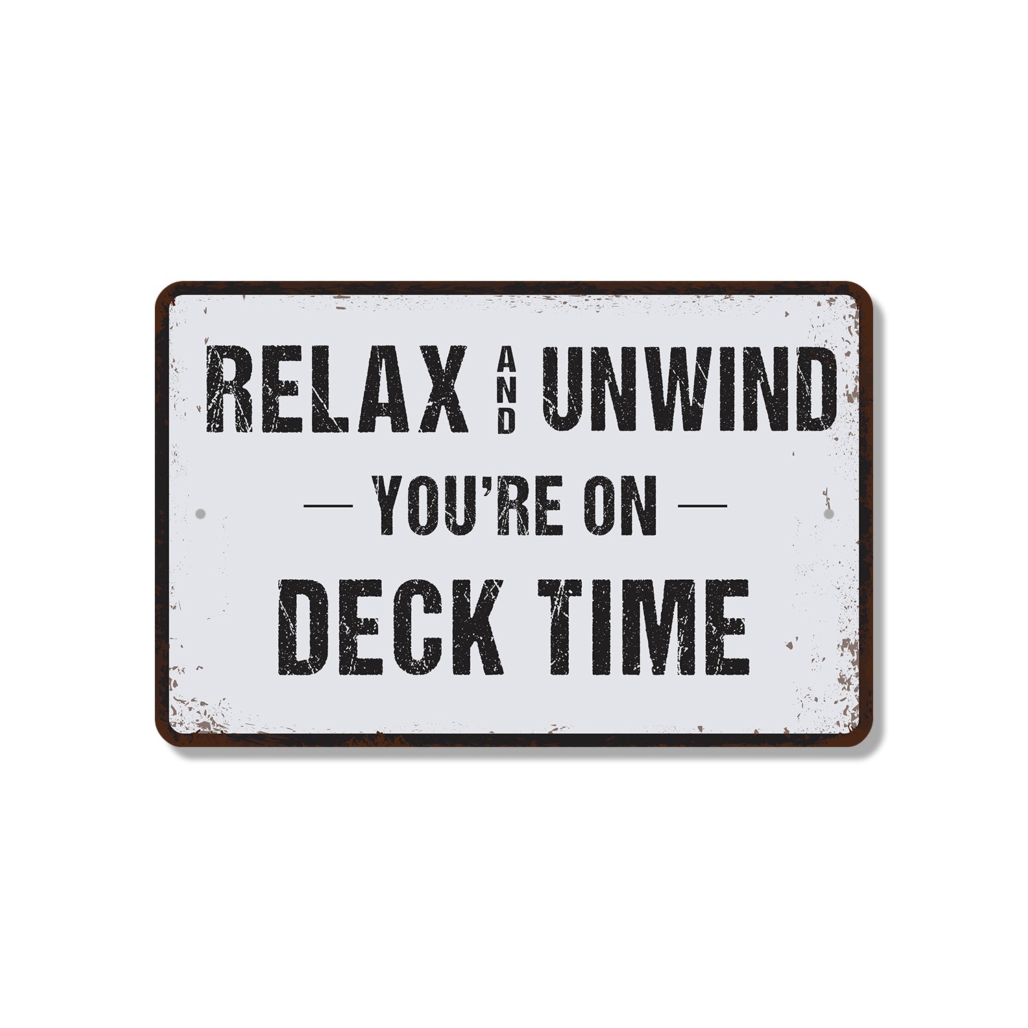 Relax Unwind You�re On Deck Time Sign Shoes Off Feet Up Perfect for Porches