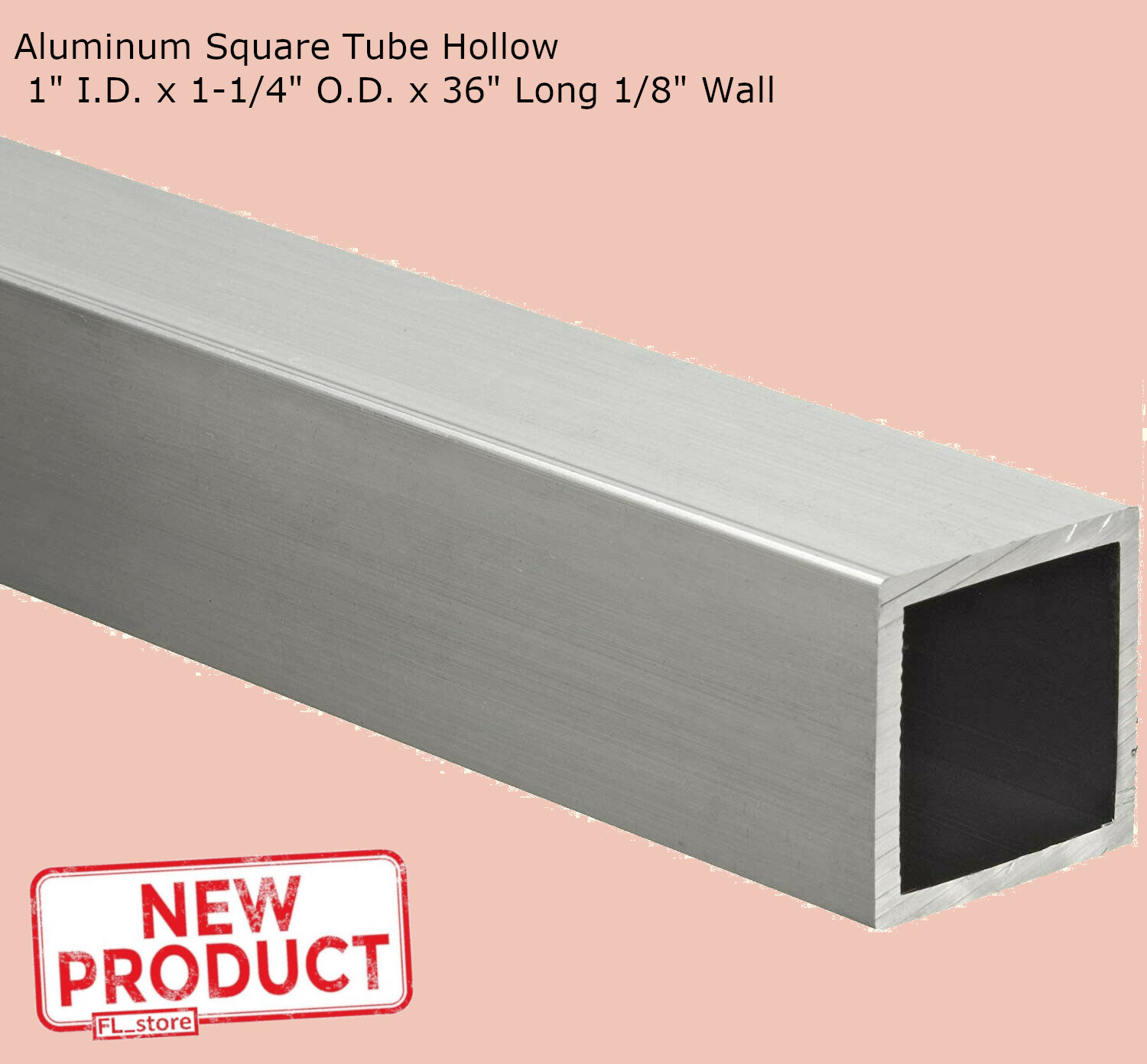 Aluminum Square Tube Hollow 36″ Long x 1 Inch I.D. x 1-1/4″ O.D. 1/8″ Wall NEW