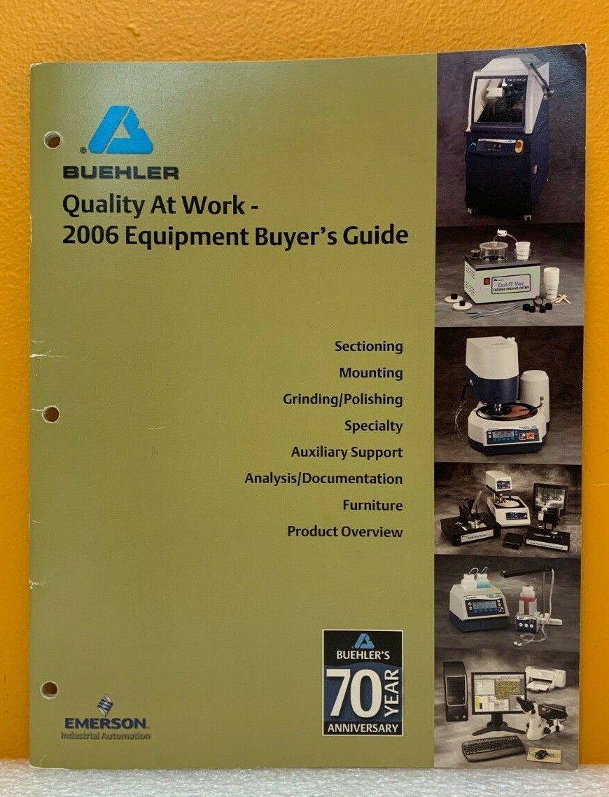 Buehler Ltd. 2006 Equipment Buyer’s Guide (Catalog).