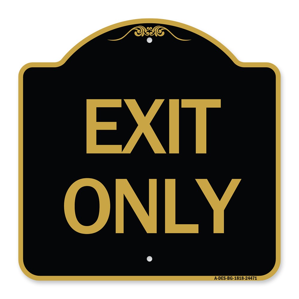 Designer Series – Exit Only Heavy Gauge Aluminum Architectural Sign