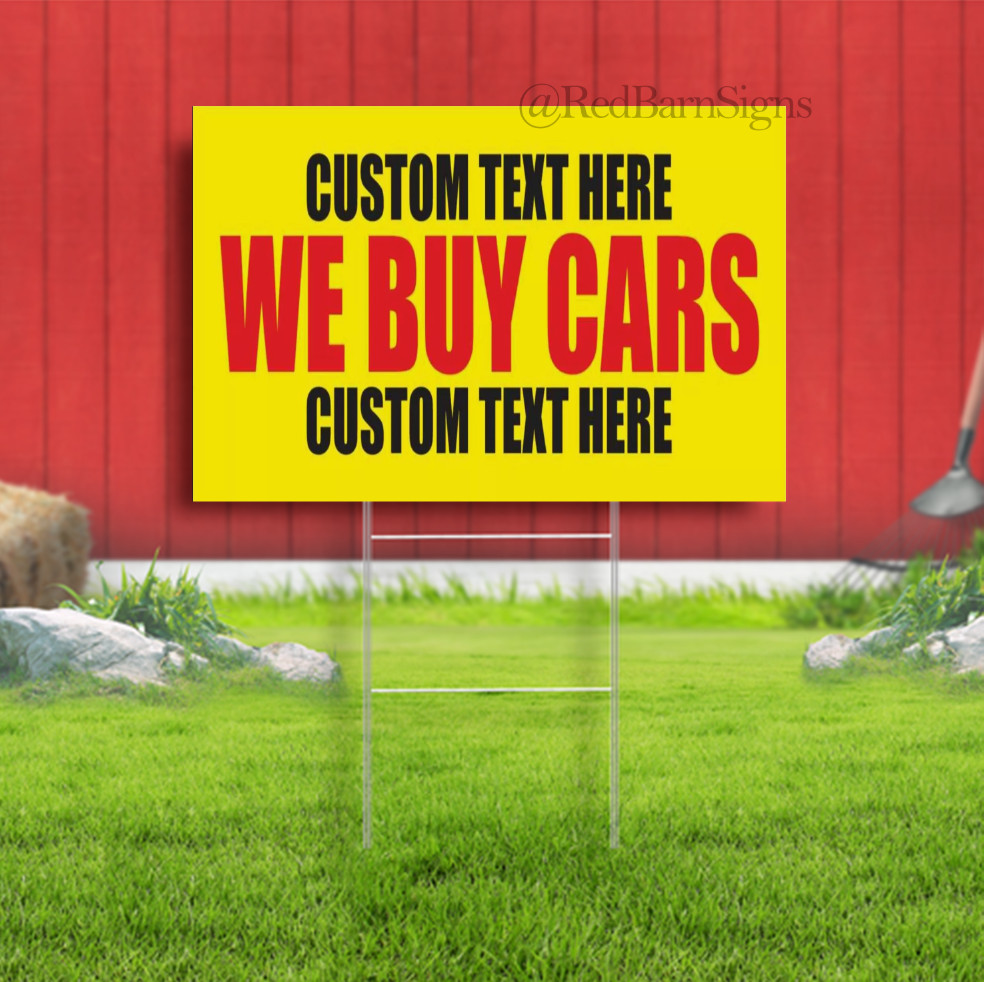 WE BUY CARS Advertising Yard Sign dealership cash payment truck