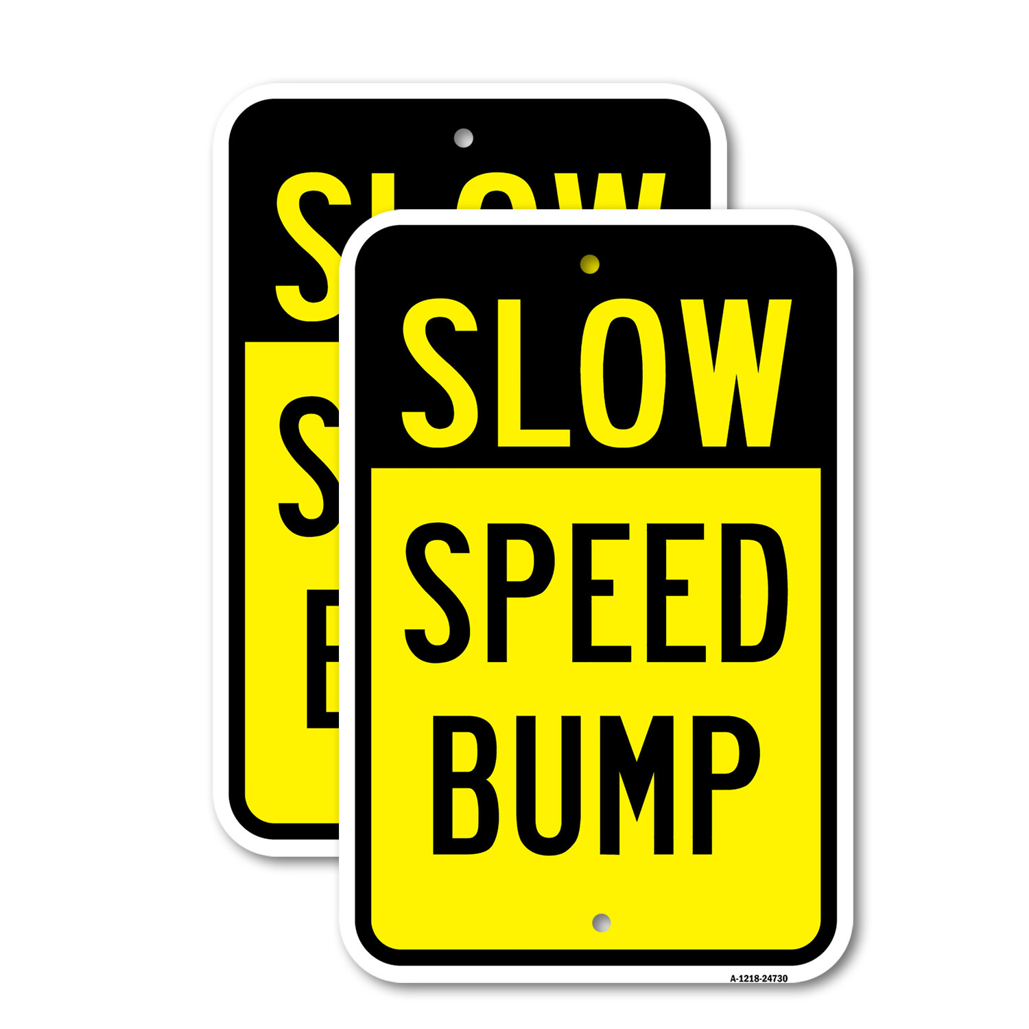 Slow Speed Bump Heavy Gauge Aluminum Parking Sign Rust Proof