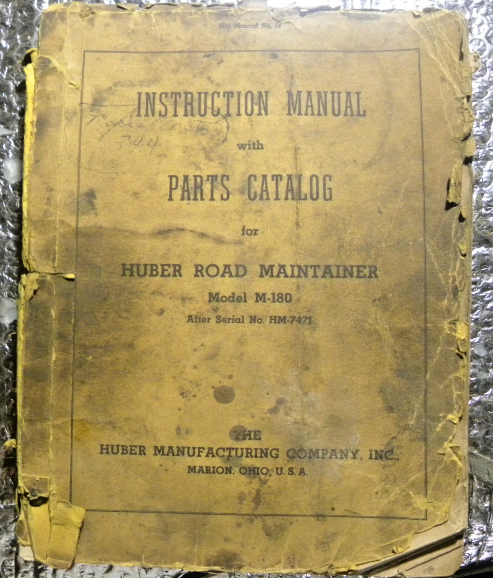 Instruction Manual with Parts Catalog for Huber Road Maintainer Model M-180