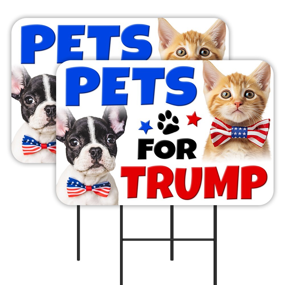 Pets For Trump 2024 – Dogs Cats 2 Pack Double-Sided Yard Signs 16″ x 24″ with Me