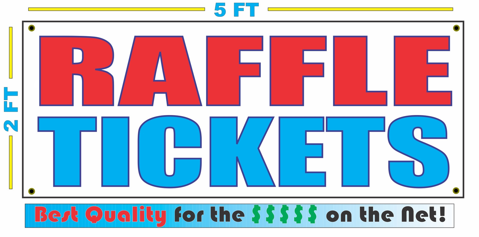 RAFFLE TICKETS Banner Sign NEW Larger Size Best Quality for the $$$