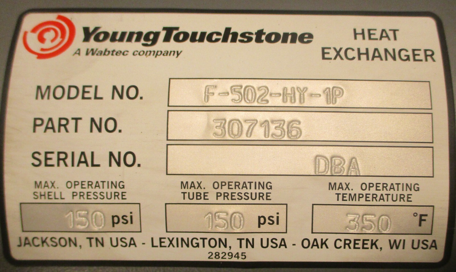 Young Touchstone F-502-HY-1P Heat Exchanger 307136 150PSI Max Shell / Tube