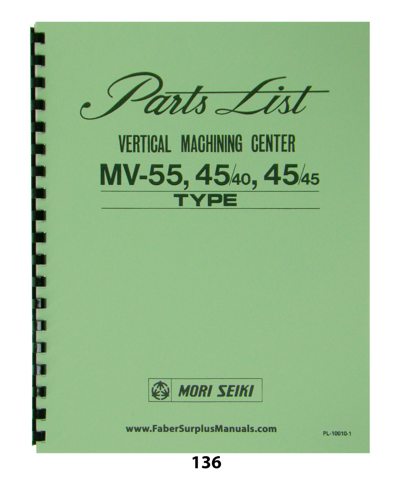 Mori Seiki MV-55, 45/40, 45/45 Vertical Maching Center Parts List Manual #136