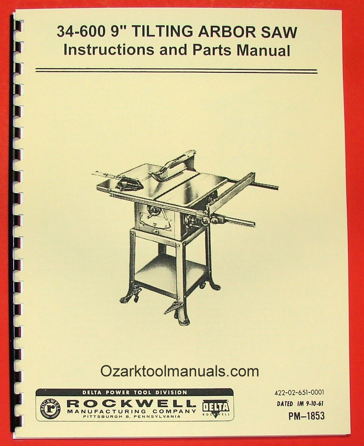 DELTA-ROCKWELL 34-600 9″ Tilting Arbor Table Saw Instructions & Part Manual 0247