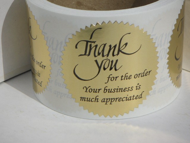Thank you for the order Your business is much appreciated Label gold 250/rl, 2.5