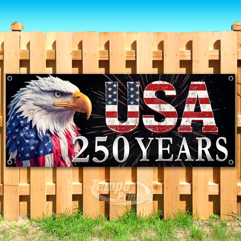 USA 250 YEARS Advertising Independence Vinyl Banner Flag Sign USA SB11228